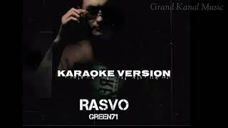 Green 71 - Rasvo (Karaoke version) |2021