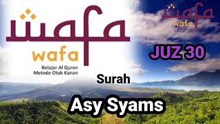 Surah Asy Syams Irama Hijaz  ,🌱💞❤️ | penyejuk hati metode wafa