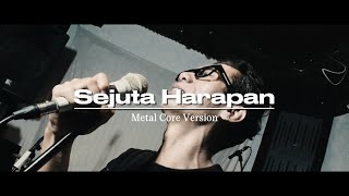 Pas band - Sejuta Harapan Metal Core Version | Cover                                                