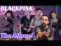 Reaction To Blackpink The Album! The 5 Remaining Song Are Epic!