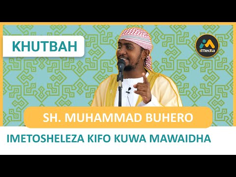 Imetosheleza Kifo Kuwa Mawaidha Sh Muhammad Bahero