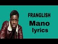 FRANGLISH - Mano ( lyrics & paroles) @ franglish