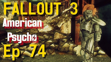 Ep 74 Soldiers | Fallout 3 : American Psycho Series | Roleplay / Let