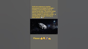 3I/ATLAS: The Interstellar Object With Unstable Rotation! 🌌🌀