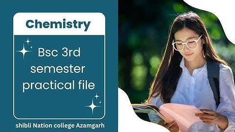 Bsc 3rd semester chemistry practical file|Bsc 2nd year 3rd semester practical file in English.