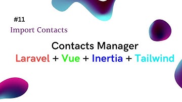 Import Contacts | SPA Contacts Manager in Laravel #11 #project
