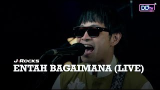 J-ROCKS - Entah Bagaimana (LIVE) | Ramadan Berbagi Musik