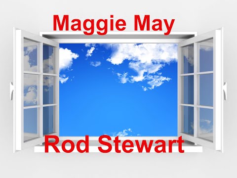 Maggie May - Rod Stewart - With Lyrics