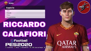 Pes 2020 Como Hacer A Riccardo Calafiori Iamrubenmg Youtube