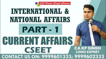 FREE CSEET | CSEET Current Affairs | FREE CSEET video lectures | Lec 1 International Affairs