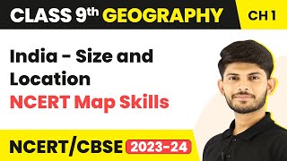 NCERT Map Skills | India - Size and Location | Class 9 Geography