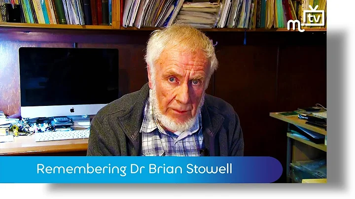 Remembering Dr Brian Stowell