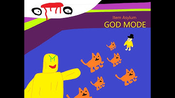 Item Asylum - God Mode
