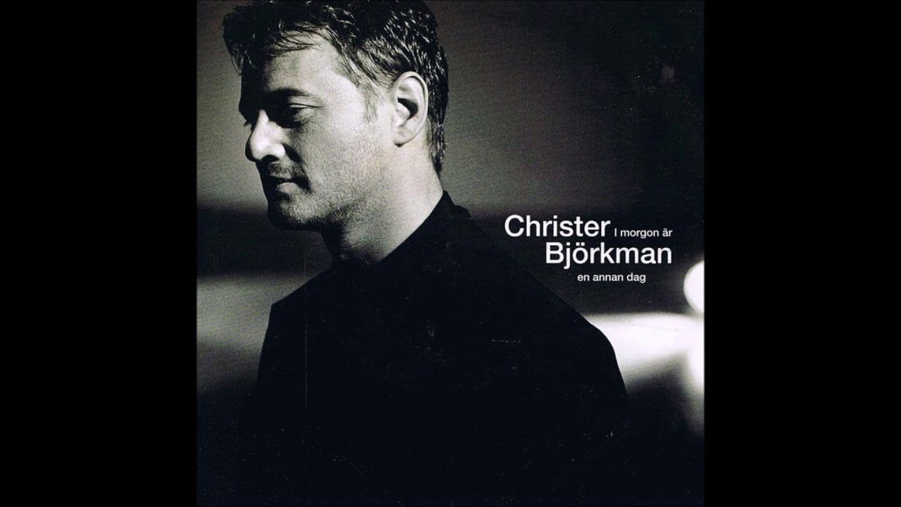 1992-christer-bj-rkman-imorgon-r-en-annan-dag-youtube