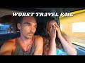 Our Worst Travel Fail