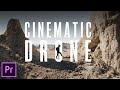 HOW to make your DRONE footage MORE CINEMATIC!!