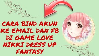 CARA BIND AKUN GAME KE EMAIL DAN FB || LOVE NIKKI DRESS UP FANTASY || DEWI R screenshot 2