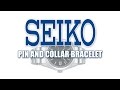 How To Resize Seiko Pin and Collar Bracelet