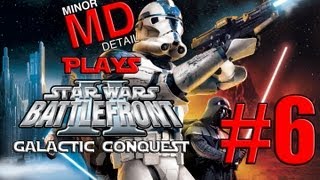 Minor Detail Plays Galactic Conquest: Part 6