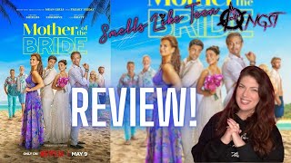 Mother of the Bride: Super Cute Family Friendly Rom-Com | Netflix Original Movie Review