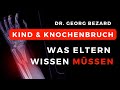 Knochenbruch beim KIND - Unfallchirurg erklärt ALLES Was Eltern wissen müssen