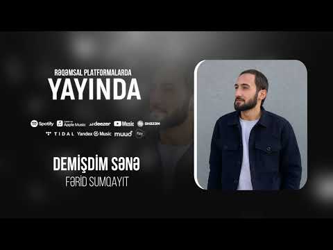 Ferid Sumqayit - Demisdim Sene (Official Music Video)