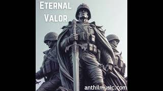 Eternal Valor - Epic Orchestral Music
