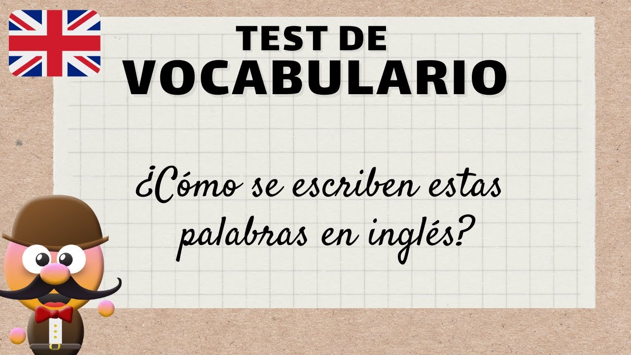 Test de Ortografía en Inglés: 10 Palabras Difíciles que Debes Aprender