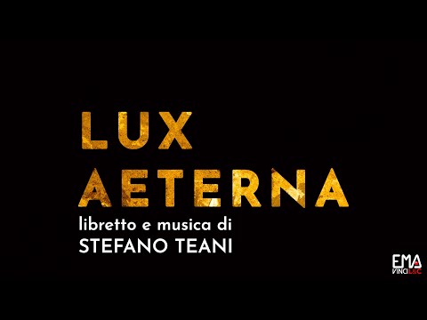 LUX AETERNA di Stefano Teani