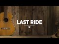 [FREE] Acoustic Guitar Type Beat "Last Ride" (Sad Trap Country Emo Rap Instrumental 2022)