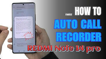 How to Enable Auto Call Recorder on Redmi Note 14 Pro