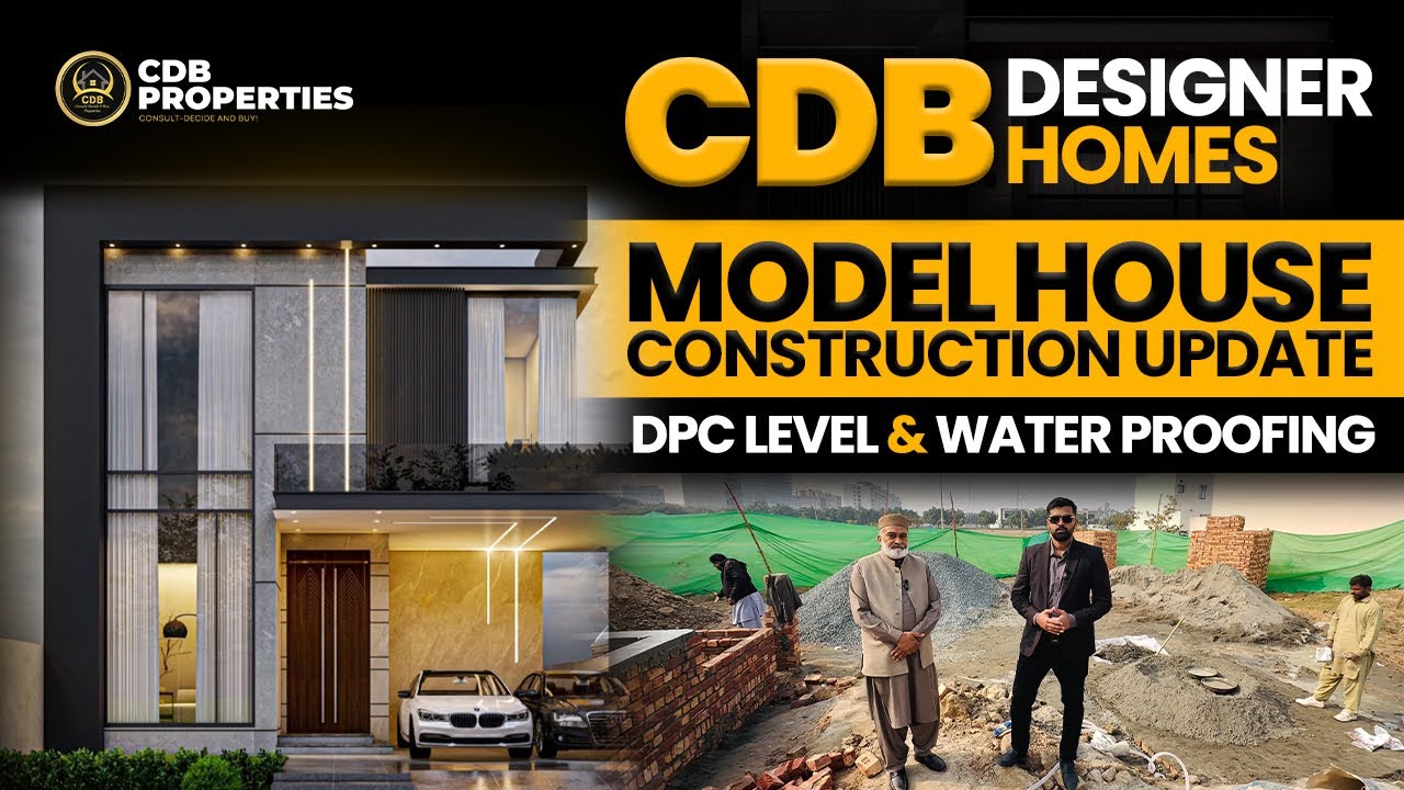 CDB Designer Homes | Model House Construction Update | DPC Level ...