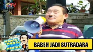 Babeh Jadi Sutradara Semua Hancur !  | Mantu Mantu Morotin Mertua | Eps.26 | (2/3)