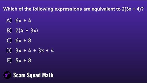 How to Identify Equivalent Expressions | Combining Like Terms | Distributive Property