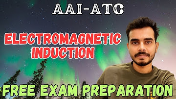 Electromagnetic Induction Revision Lecture | Physics Crash Course AAI-ATC | #aaiatc #aaiatc2025