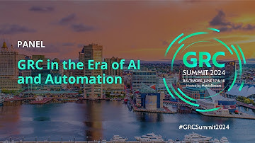 GRC in the Era of AI and Automation (GRC Summit 2024)