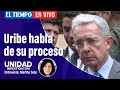 Atencion: Álvaro Uribe habla de su caso a 24 horas se que la Fiscalía defina su suerte.