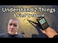 Understand these 2 things  find a lot of treasure w metal detector