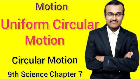 Circular motion | uniform circular motion class 9 | motion class 9 | science chapter 7 class 9