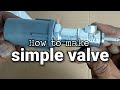membuat valve sederhana