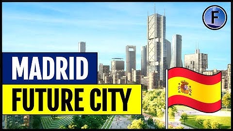 Spain’s $8.7BN Urban Project in Madrid