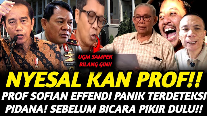UGM MURKA! PROF SOFIAN EFFENDI MENUDUH IJAZAH UGM PASLU YANG DIMILIK JOKOWI! MENTAL ROY SURYO GOYAH!