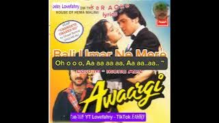 Songs Lirik Bali Umar Ne Mera Haal | Awaargi |