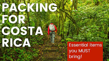 What to Pack for Costa Rica: Essential Items You MUST bring!