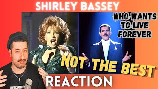 NOT THE BEST - Shirley Bassey -Who Wants To Live Forever Reaction