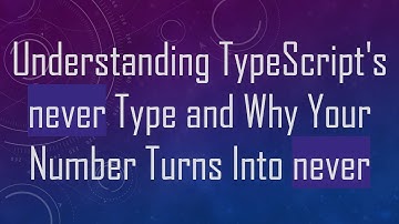 Understanding TypeScript