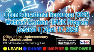 Open Educational Resources (OER) Webinar Sessions - BASIC Program (Session 1) April 17, 2020 by Educational Technology Unit 24,624 views 3 years ago 3 hours, 1 minute