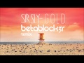 Sir Sly - Gold (Betablock3r Remix)