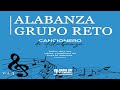 Alabanzas grupo reto vol3