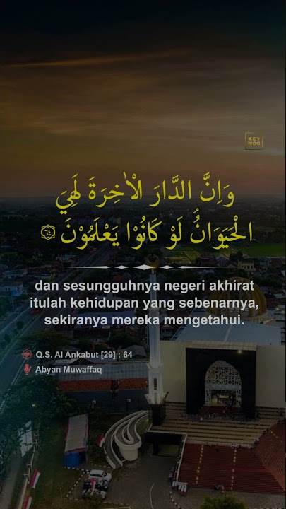 Qur'an Surat Al Ankabut ayat 64 | Abyan Muwaffaq | Story WA Reels 30 detik